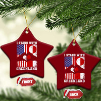 I Stand With Greenland Ceramic Ornament Greenlander US Flag Greenland American Usa America