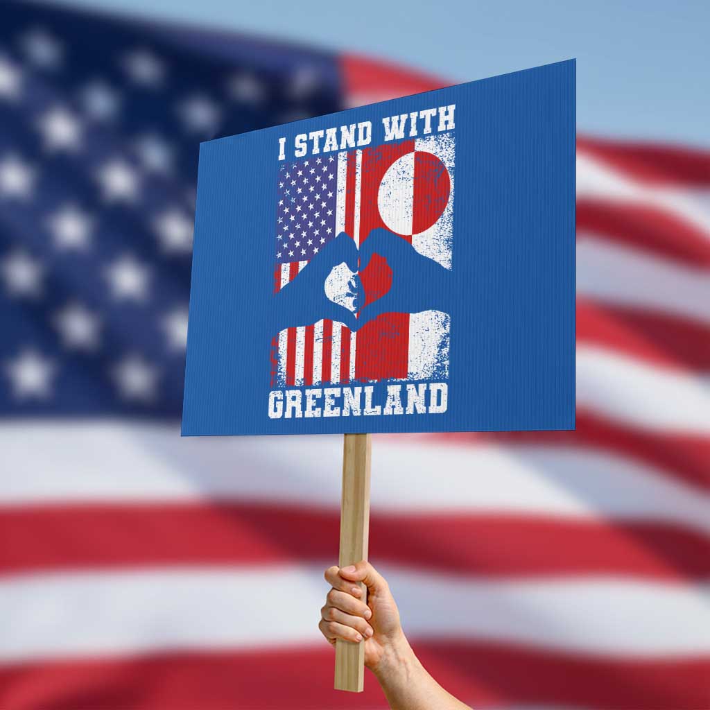 I Stand With Greenland Protest Sign Greenlander US Flag Greenland American Usa America