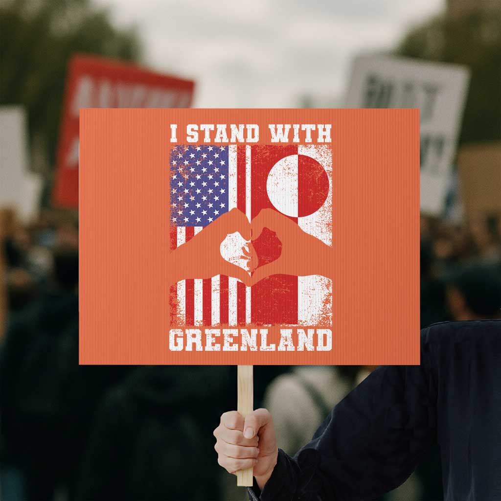 I Stand With Greenland Protest Sign Greenlander US Flag Greenland American Usa America