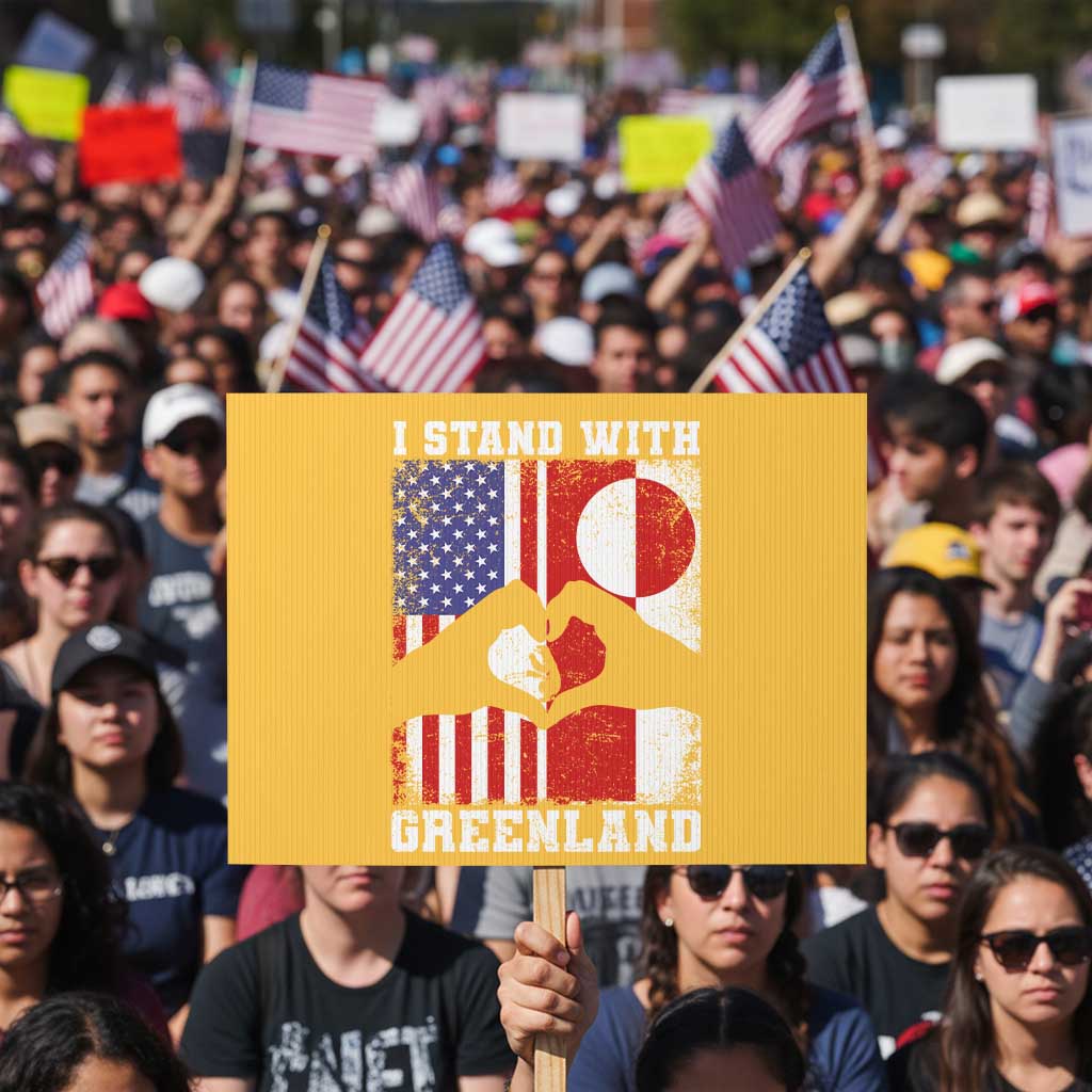 I Stand With Greenland Protest Sign Greenlander US Flag Greenland American Usa America