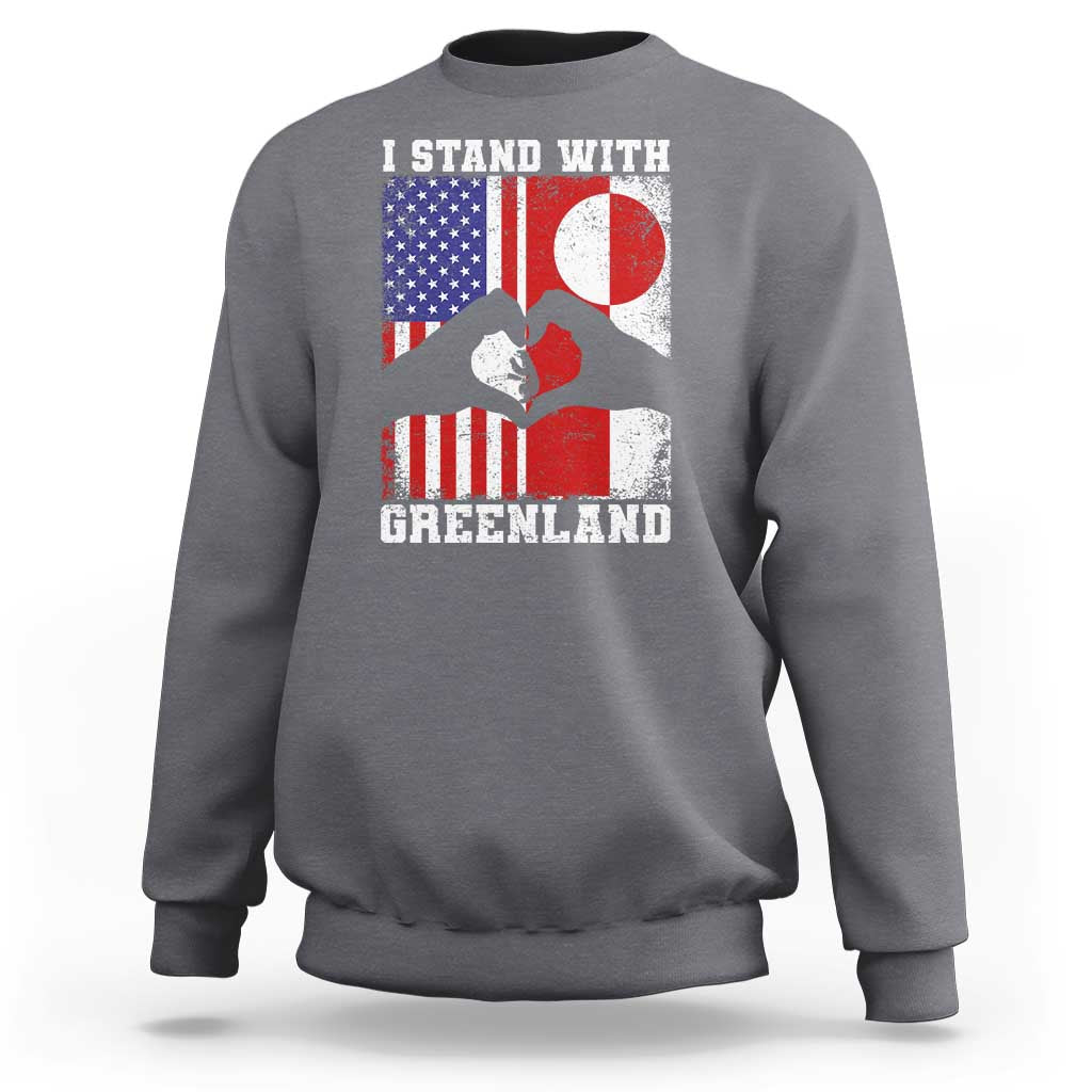 I Stand With Greenland Sweatshirt Greenlander US Flag Greenland American Usa America