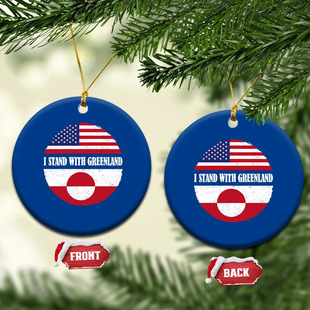 I Stand With Greenland Ceramic Ornament Political Protest Greenlander American Flag