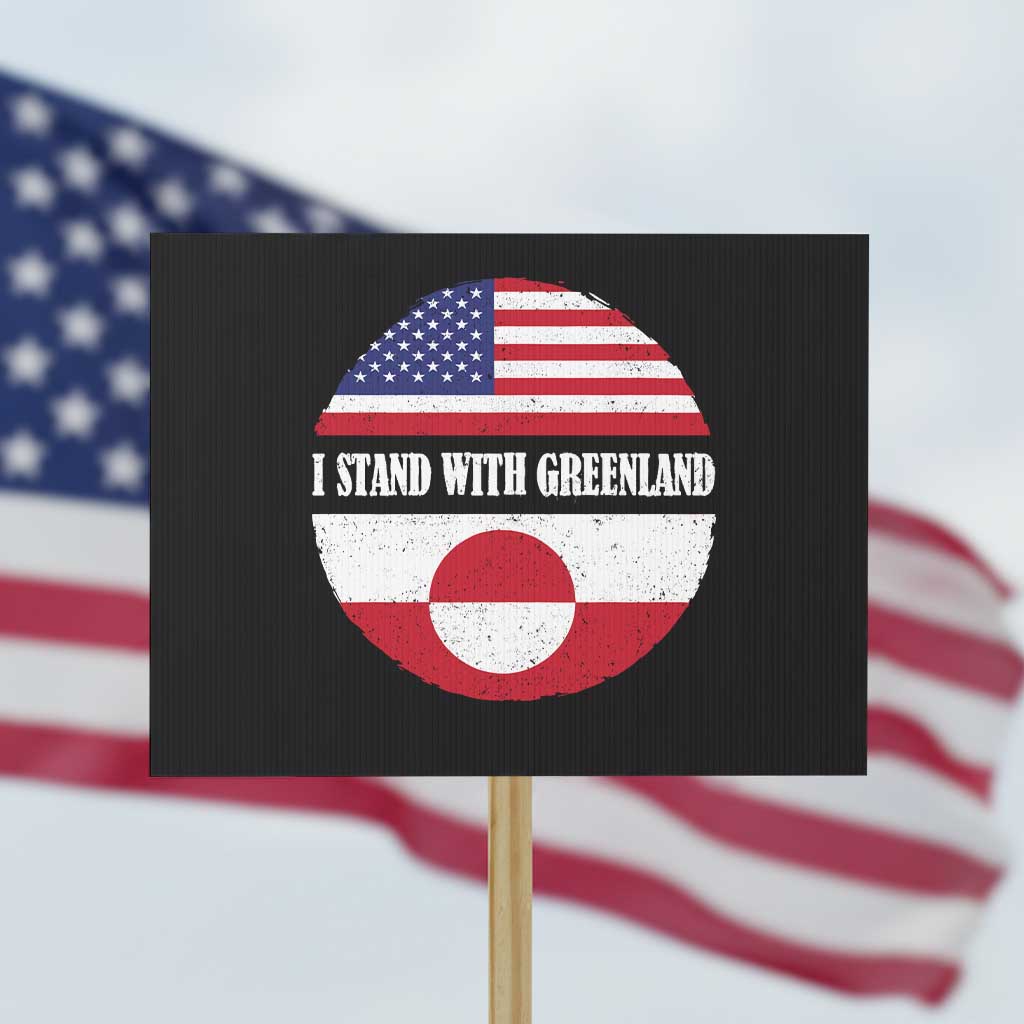 I Stand With Greenland Protest Sign Political Protest Greenlander American Flag