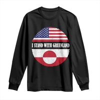 I Stand With Greenland Long Sleeve Shirt Political Protest Greenlander American Flag