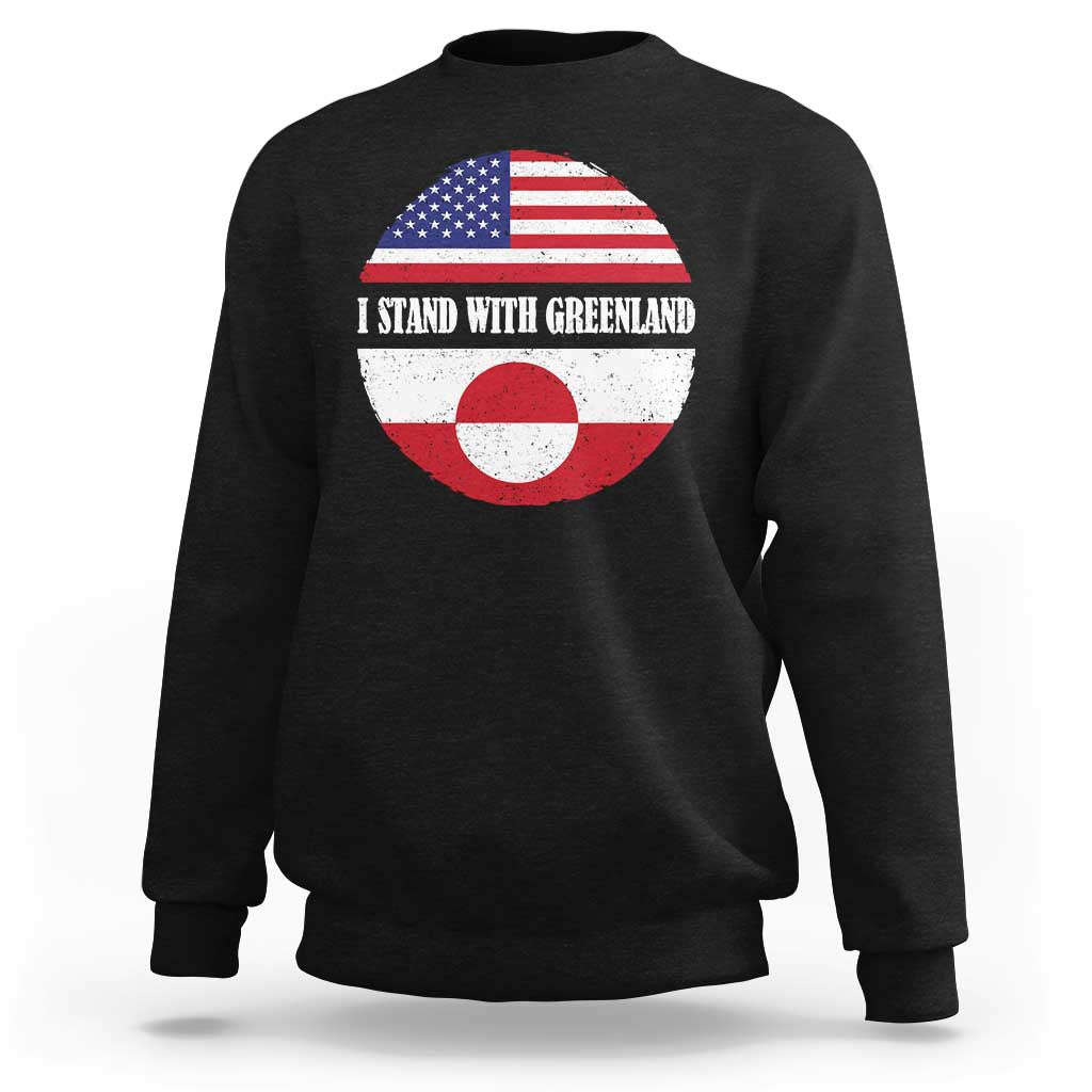 I Stand With Greenland Sweatshirt Political Protest Greenlander American Flag