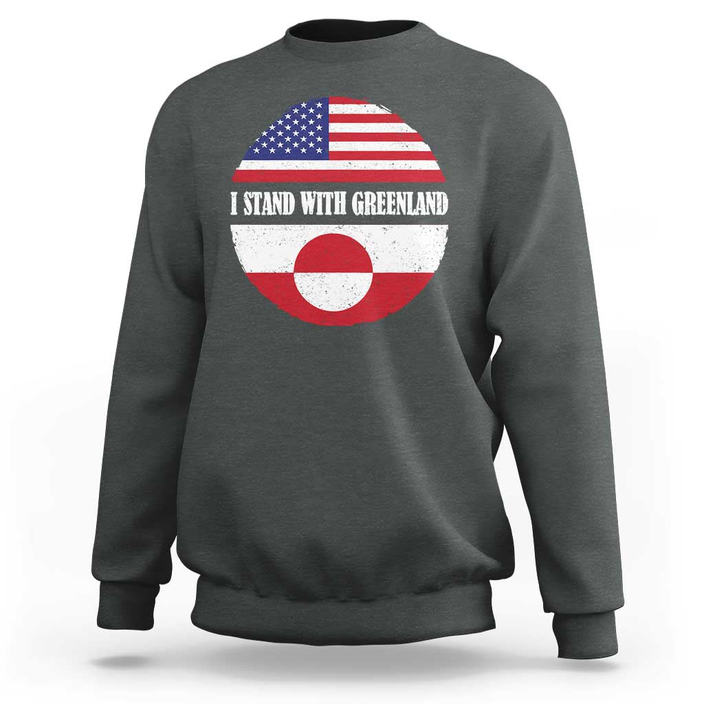 I Stand With Greenland Sweatshirt Political Protest Greenlander American Flag