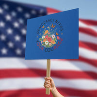 Pro Democracy Protest Sign Human Rights Our Rage Protest Floral FDT