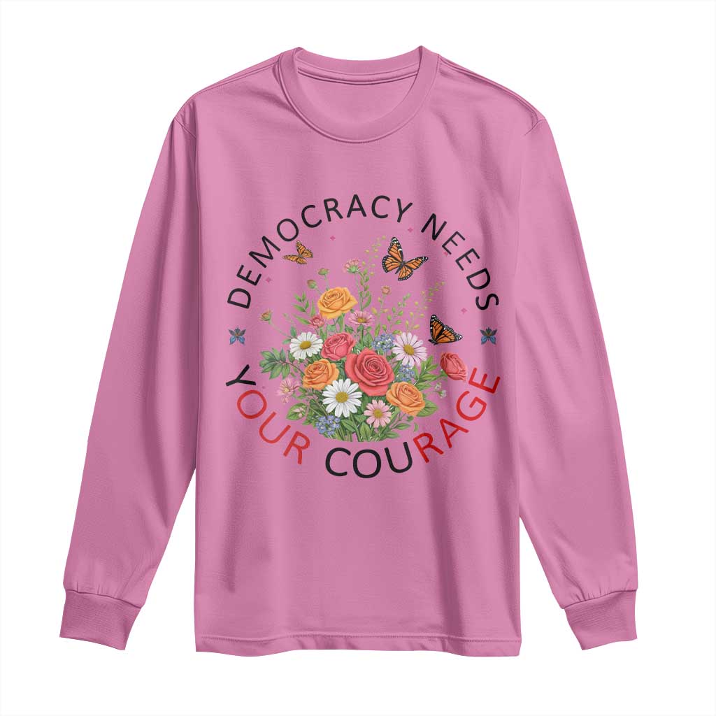 Pro Democracy Long Sleeve Shirt Human Rights Our Rage Protest Floral FDT