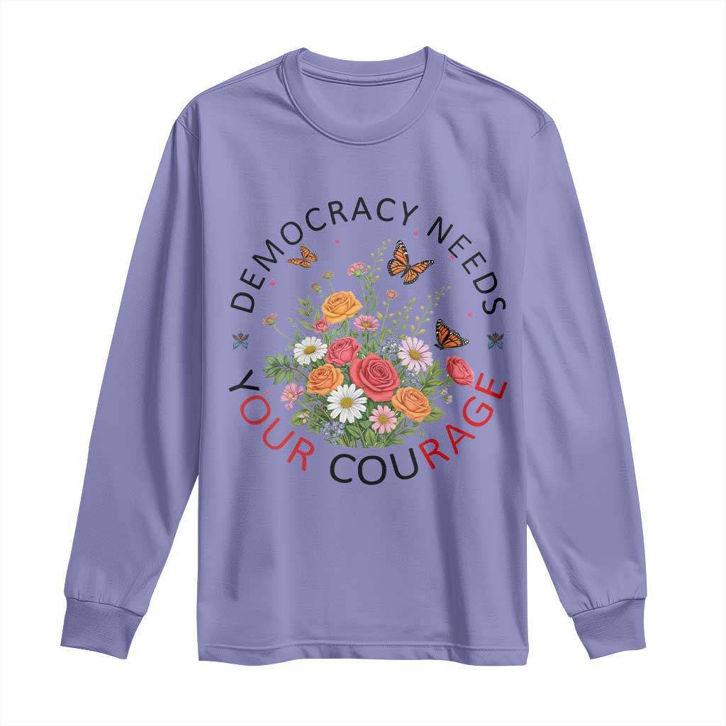 Pro Democracy Long Sleeve Shirt Human Rights Our Rage Protest Floral FDT