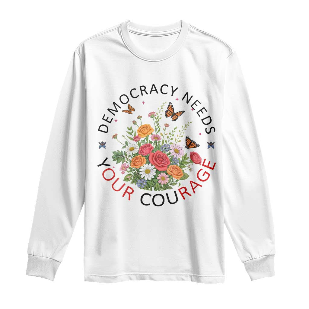 Pro Democracy Long Sleeve Shirt Human Rights Our Rage Protest Floral FDT