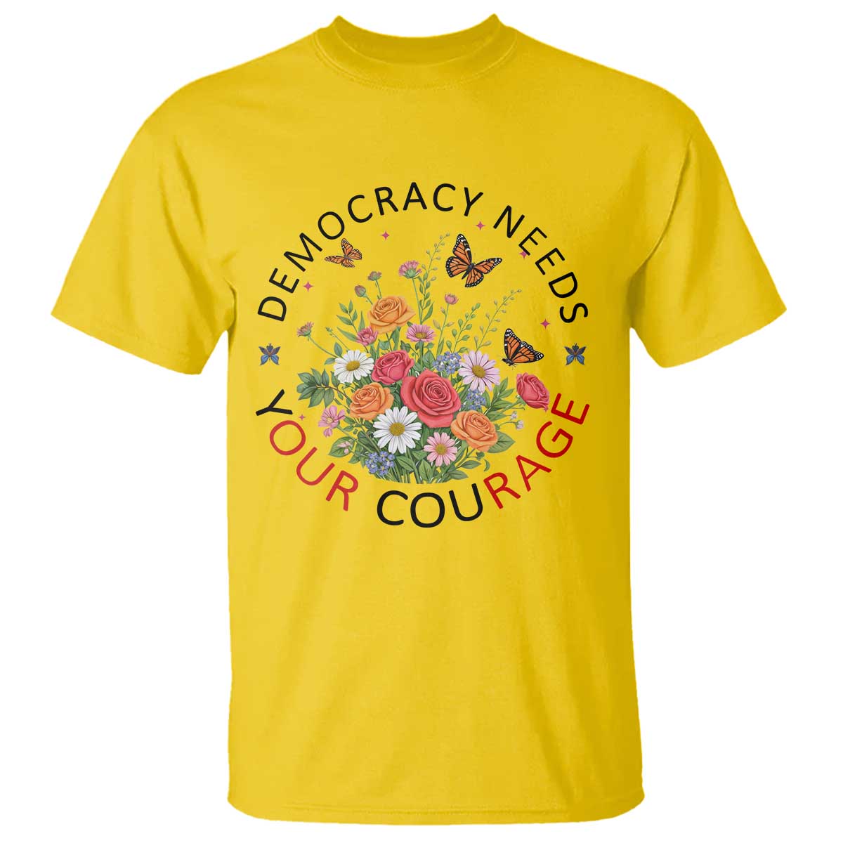 Pro Democracy T Shirt Human Rights Our Rage Protest Floral FDT