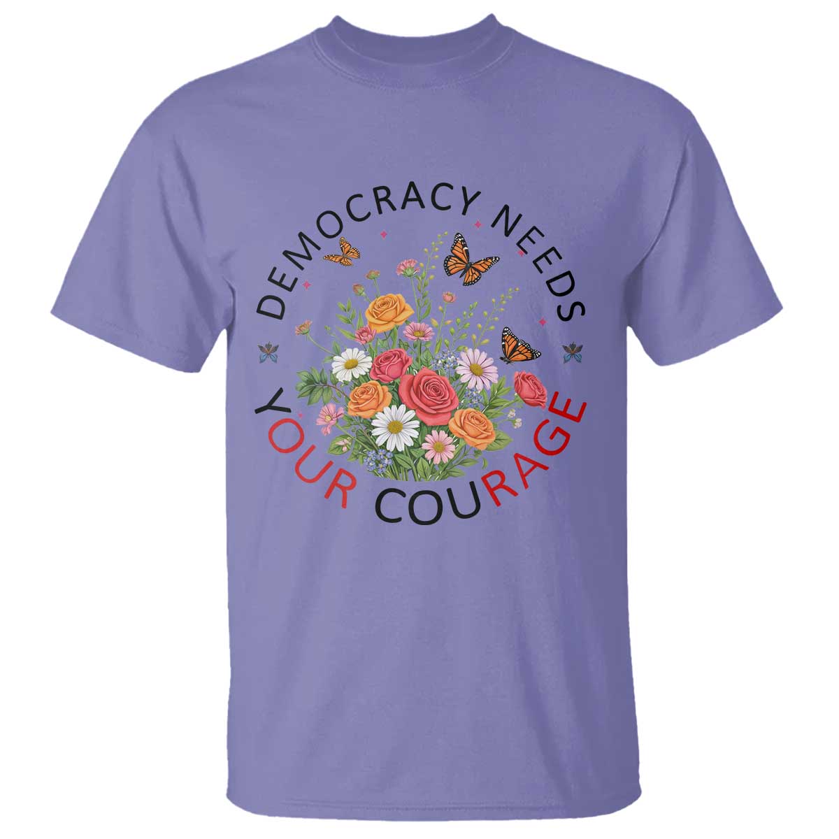 Pro Democracy T Shirt Human Rights Our Rage Protest Floral FDT