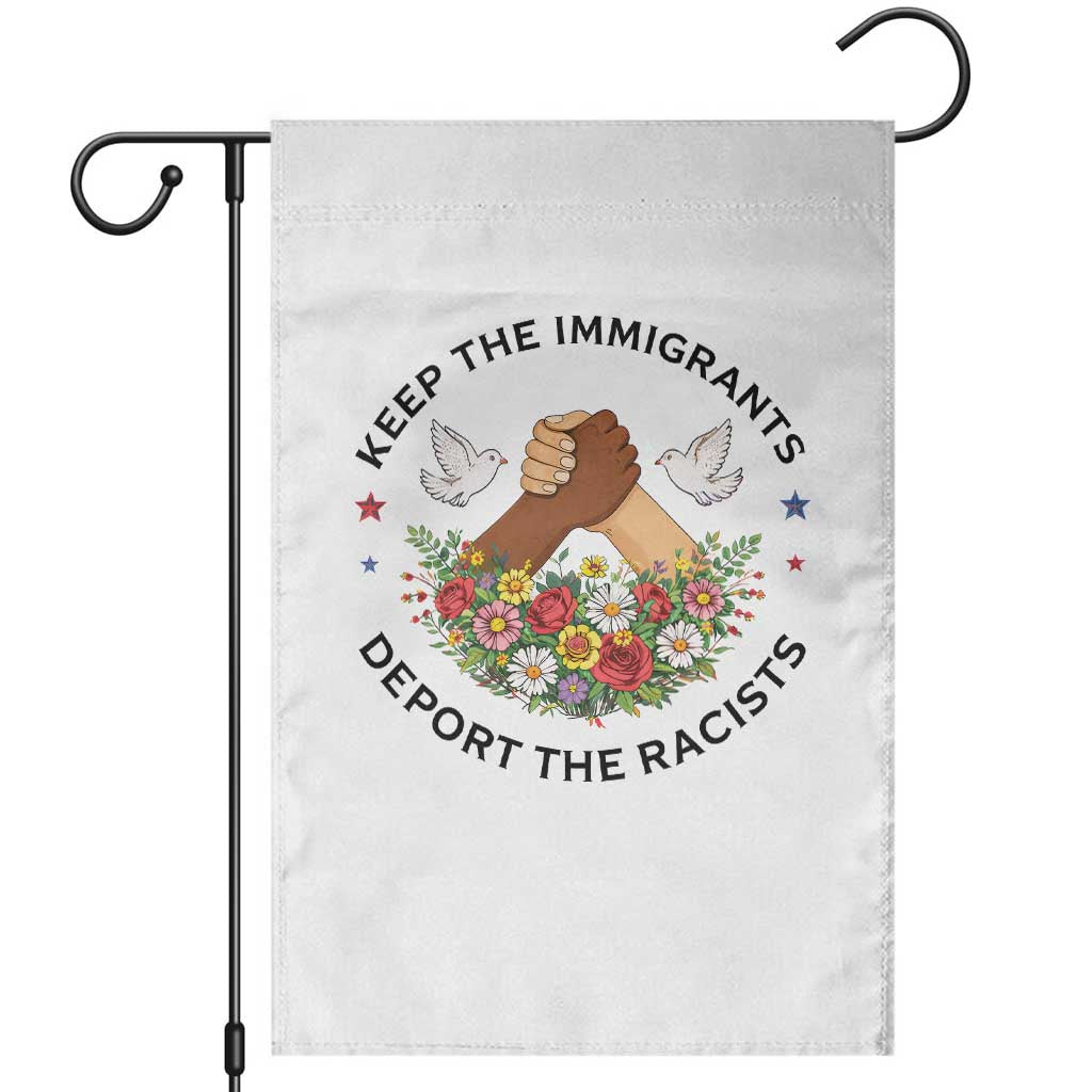 Keep The Immigrants Deport The Racist Garden Flag Floral FDT