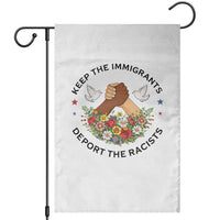Keep The Immigrants Deport The Racist Garden Flag Floral FDT