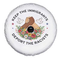 Keep The Immigrants Deport The Racist Spare Tire Cover Floral FDT