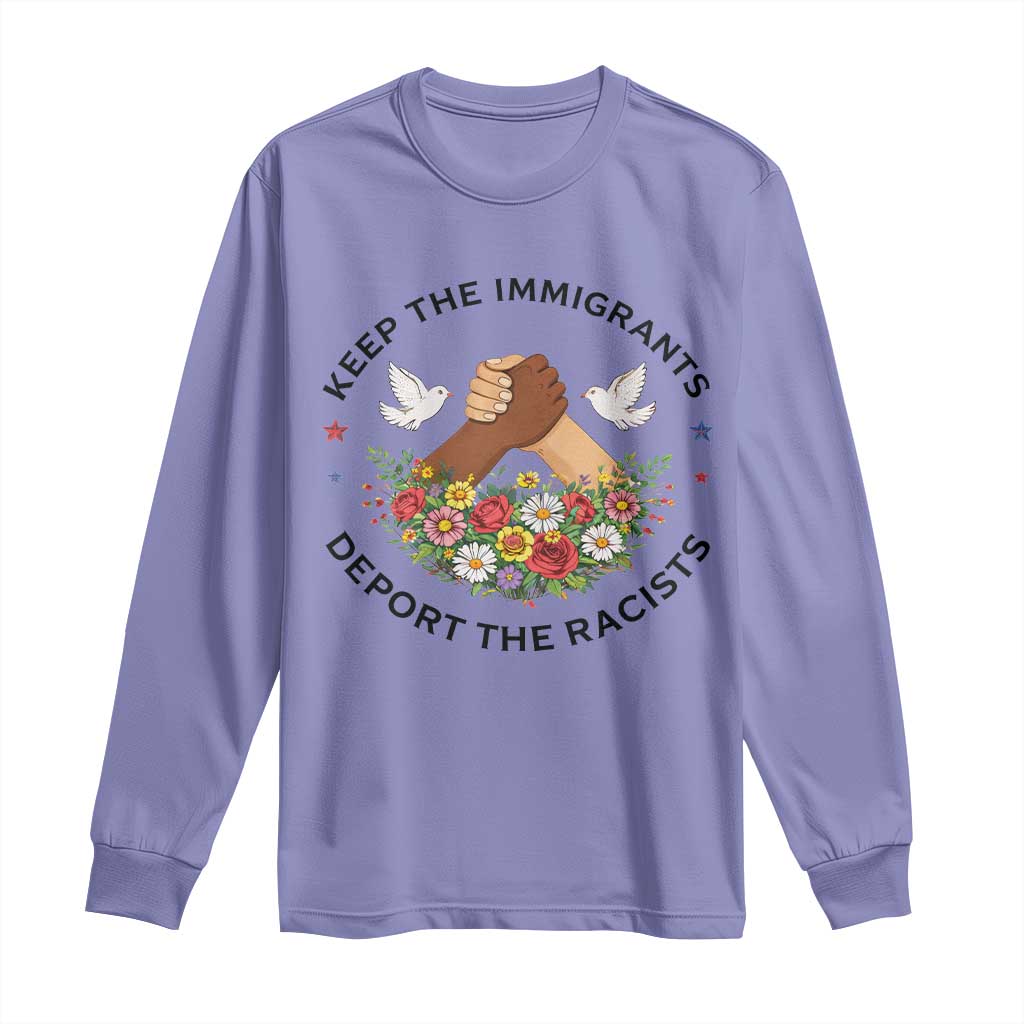 Keep The Immigrants Deport The Racist Long Sleeve Shirt Floral FDT
