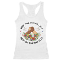 Keep The Immigrants Deport The Racist Racerback Tank Top Floral FDT