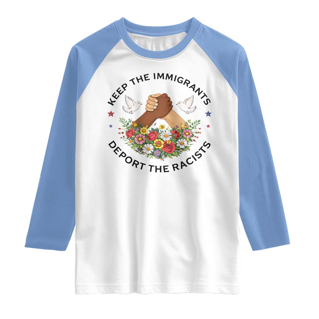 Keep The Immigrants Deport The Racist Raglan Shirt Floral FDT