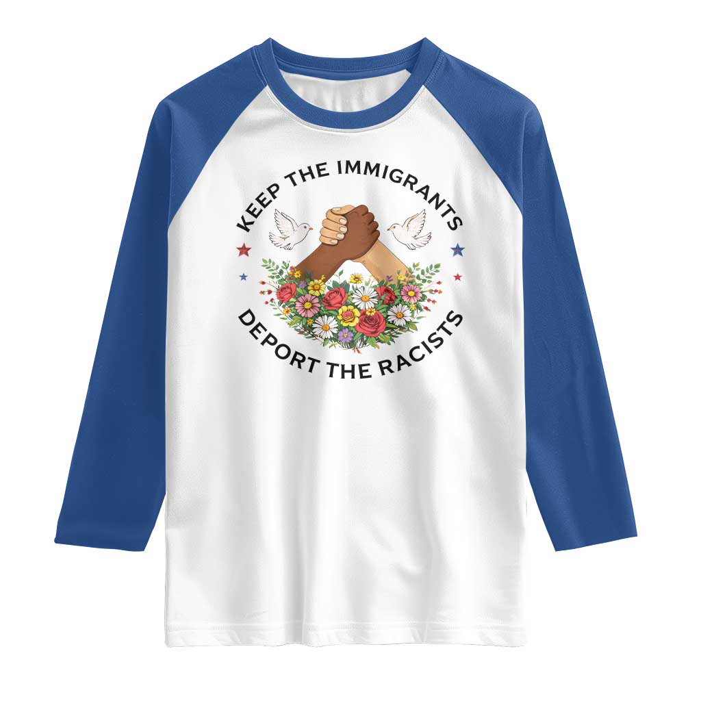 Keep The Immigrants Deport The Racist Raglan Shirt Floral FDT