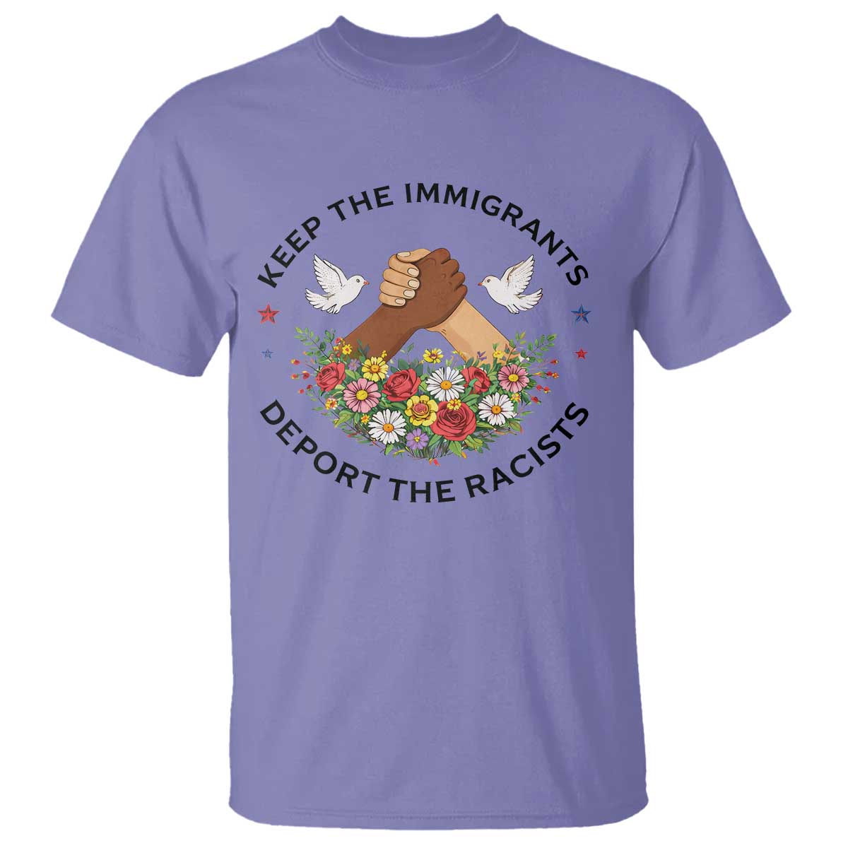 Keep The Immigrants Deport The Racist T Shirt Floral FDT