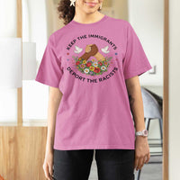 Keep The Immigrants Deport The Racist T Shirt For Women Floral FDT