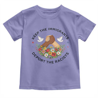 Keep The Immigrants Deport The Racist Toddler T Shirt Floral FDT