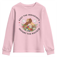 Keep The Immigrants Deport The Racist Youth Sweatshirt Floral FDT