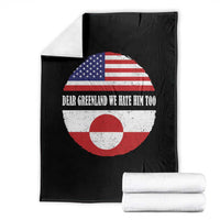 Dear Greenland We Hate Him Too Throw Blanket Political Protest Greenlander American Flag