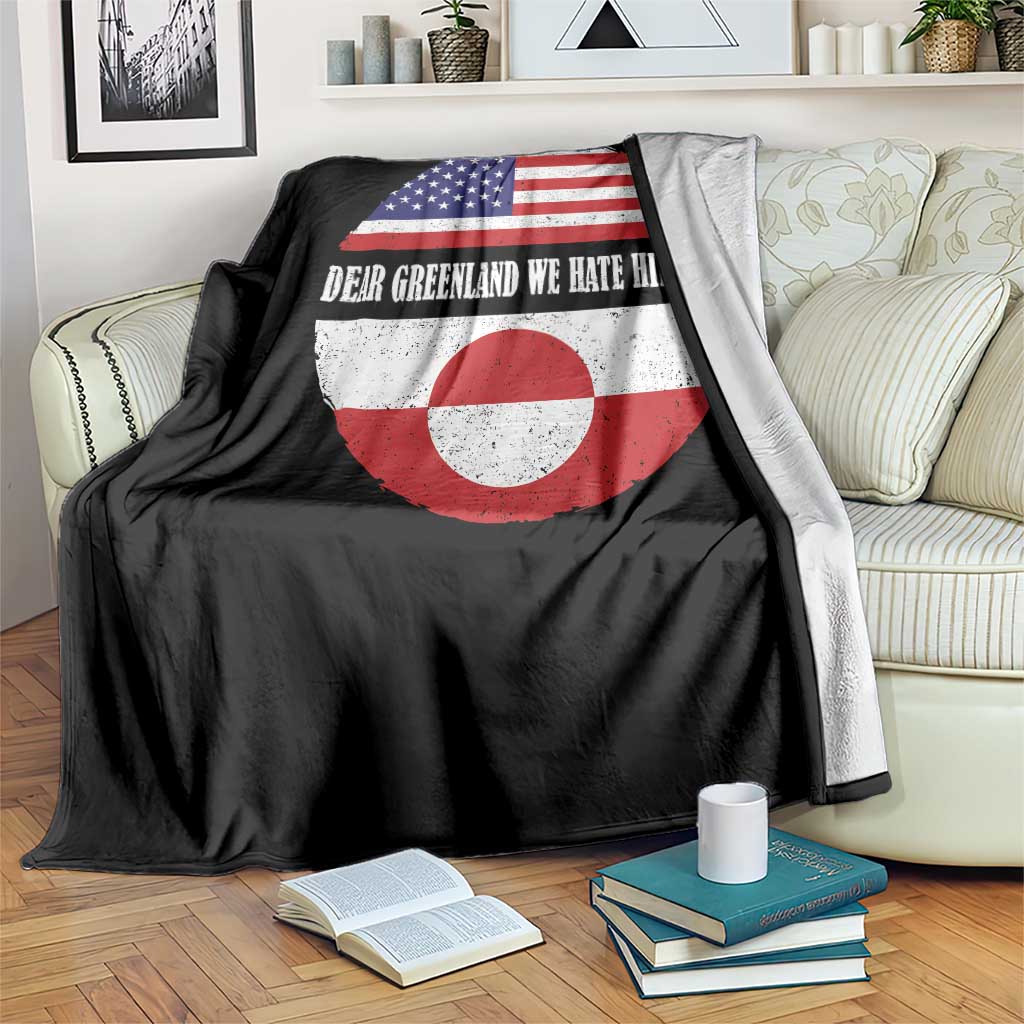 Dear Greenland We Hate Him Too Throw Blanket Political Protest Greenlander American Flag