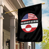 Dear Greenland We Hate Him Too Garden Flag Political Protest Greenlander American Flag