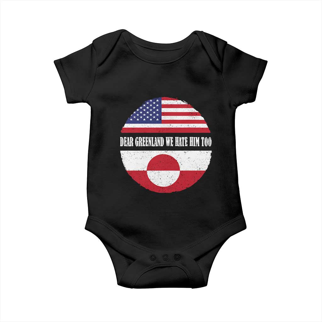 Dear Greenland We Hate Him Too Baby Onesie Political Protest Greenlander American Flag