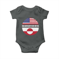 Dear Greenland We Hate Him Too Baby Onesie Political Protest Greenlander American Flag