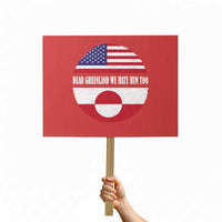 Dear Greenland We Hate Him Too Protest Sign Political Protest Greenlander American Flag
