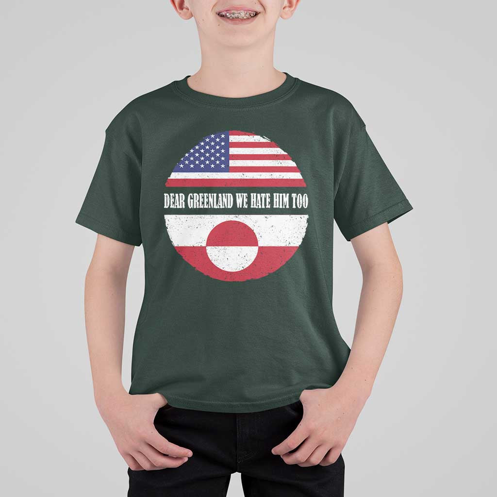 Dear Greenland We Hate Him Too T Shirt For Kid Political Protest Greenlander American Flag