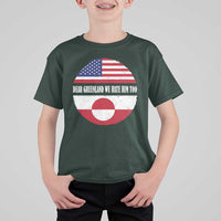 Dear Greenland We Hate Him Too T Shirt For Kid Political Protest Greenlander American Flag