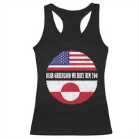 Dear Greenland We Hate Him Too Racerback Tank Top Political Protest Greenlander American Flag