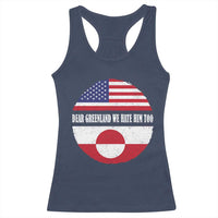 Dear Greenland We Hate Him Too Racerback Tank Top Political Protest Greenlander American Flag