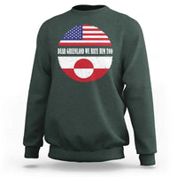 Dear Greenland We Hate Him Too Sweatshirt Political Protest Greenlander American Flag