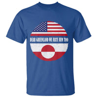 Dear Greenland We Hate Him Too T Shirt Political Protest Greenlander American Flag