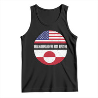 Dear Greenland We Hate Him Too Tank Top Political Protest Greenlander American Flag