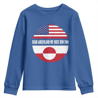 Dear Greenland We Hate Him Too Youth Sweatshirt Political Protest Greenlander American Flag