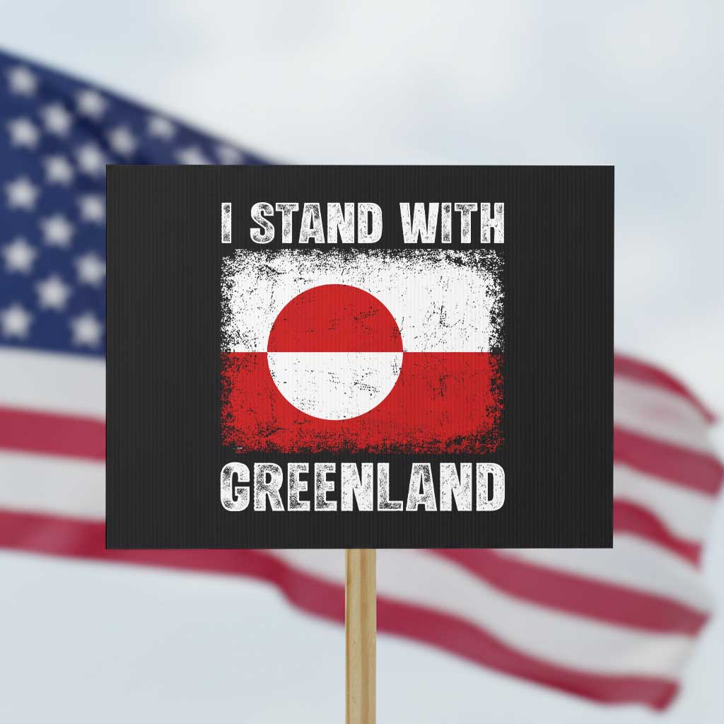 I Stand With Greenland Protest Sign Grunge Flag