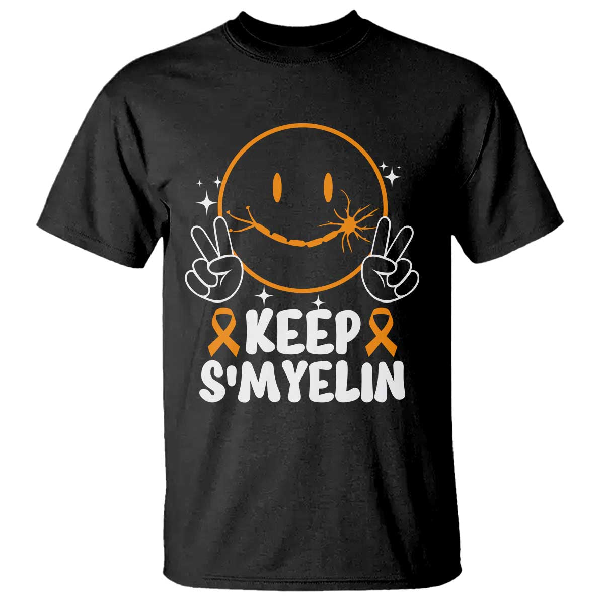 Multiple Sclerosis Awareness T Shirt Keep Smyelin Orange Ribbon MS Support