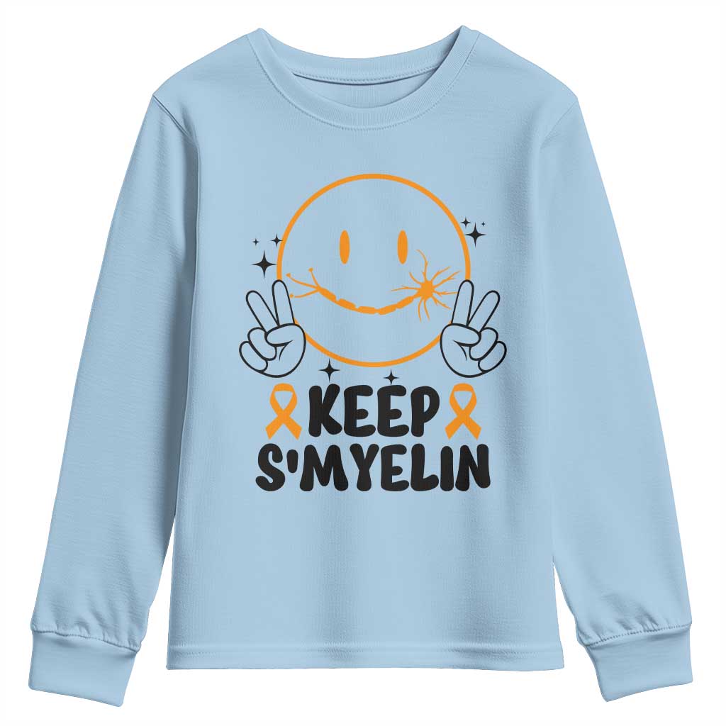 Multiple Sclerosis Awareness Youth Sweatshirt Keep Smyelin MS Support