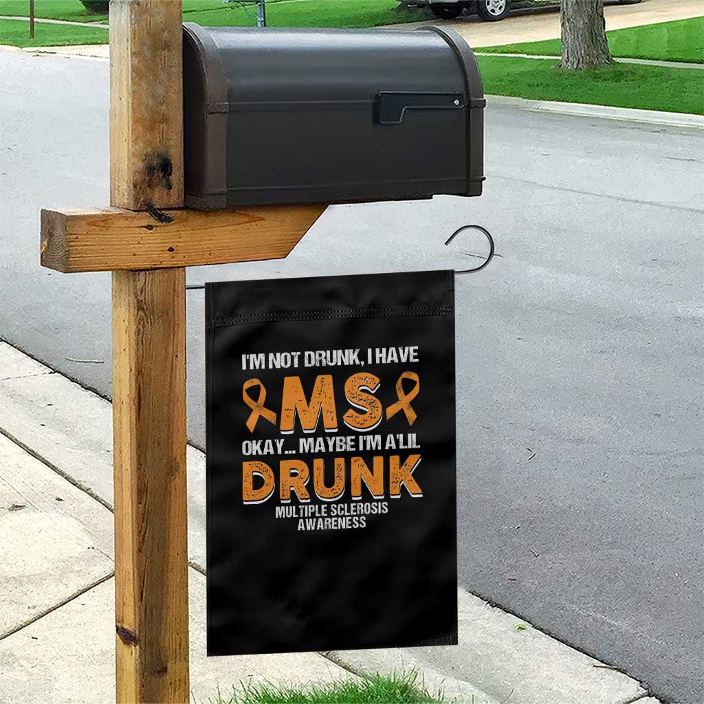 I'm Not Drunk I Have MS Garden Flag Orange Ribbon Multiple Sclerosis Awareness - Wonder Print Shop