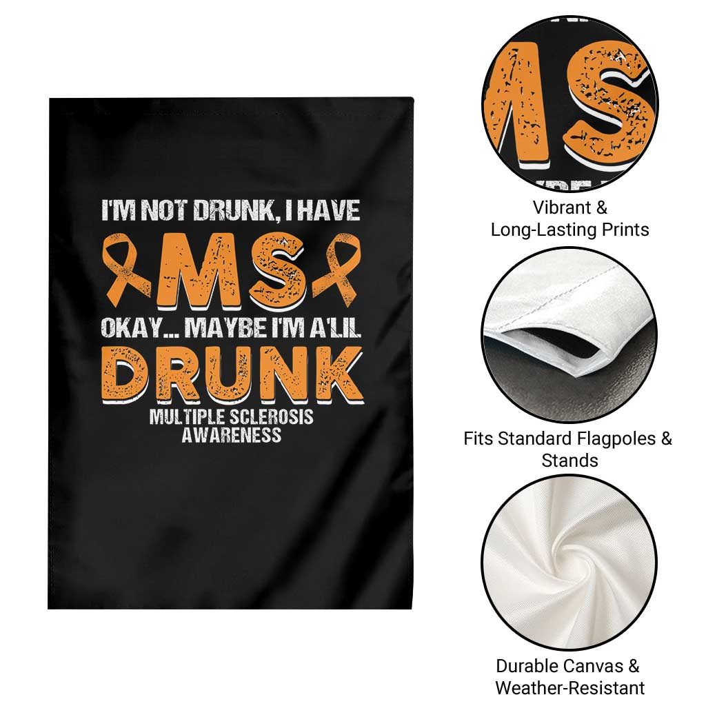 I'm Not Drunk I Have MS Garden Flag Orange Ribbon Multiple Sclerosis Awareness - Wonder Print Shop