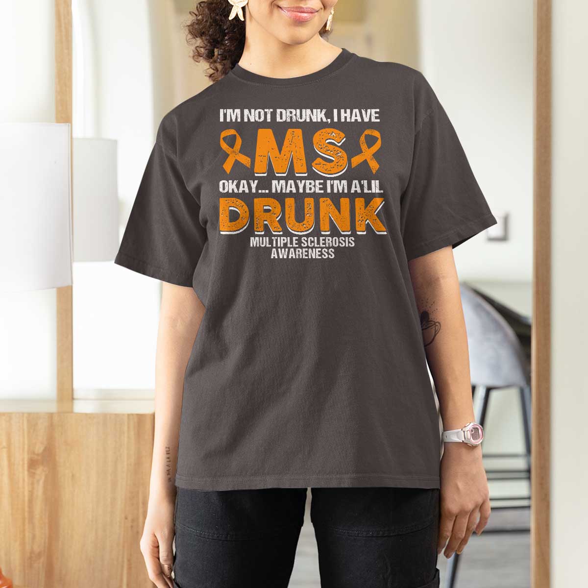 I'm Not Drunk I Have MS T Shirt For Women Orange Ribbon Multiple Sclerosis Awareness
