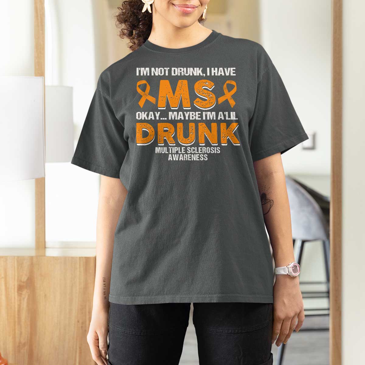 I'm Not Drunk I Have MS T Shirt For Women Orange Ribbon Multiple Sclerosis Awareness