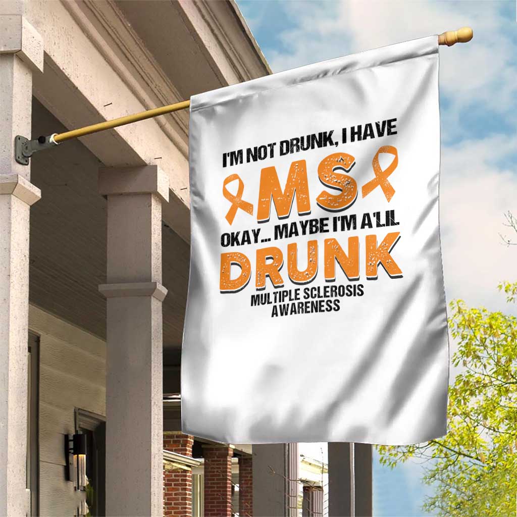 Multiple Sclerosis Awareness Garden Flag Orange Ribbon I'm Not Drunk I Have MS - Wonder Print Shop
