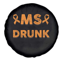 Multiple Sclerosis Awareness Spare Tire Cover Orange Ribbon I'm Not Drunk I Have MS